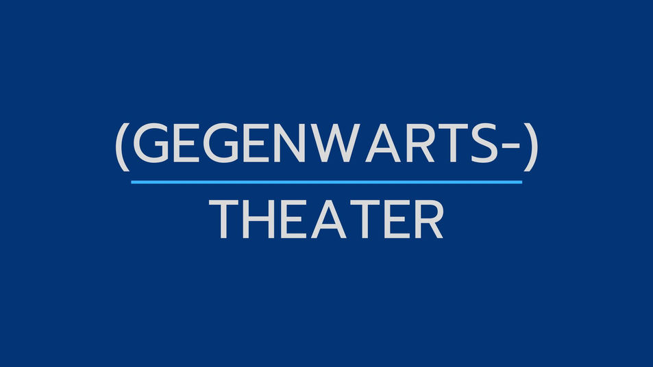 11 Gegenwartstheater